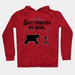 Exit, Pursued by Bear (Black Font) Hoodie